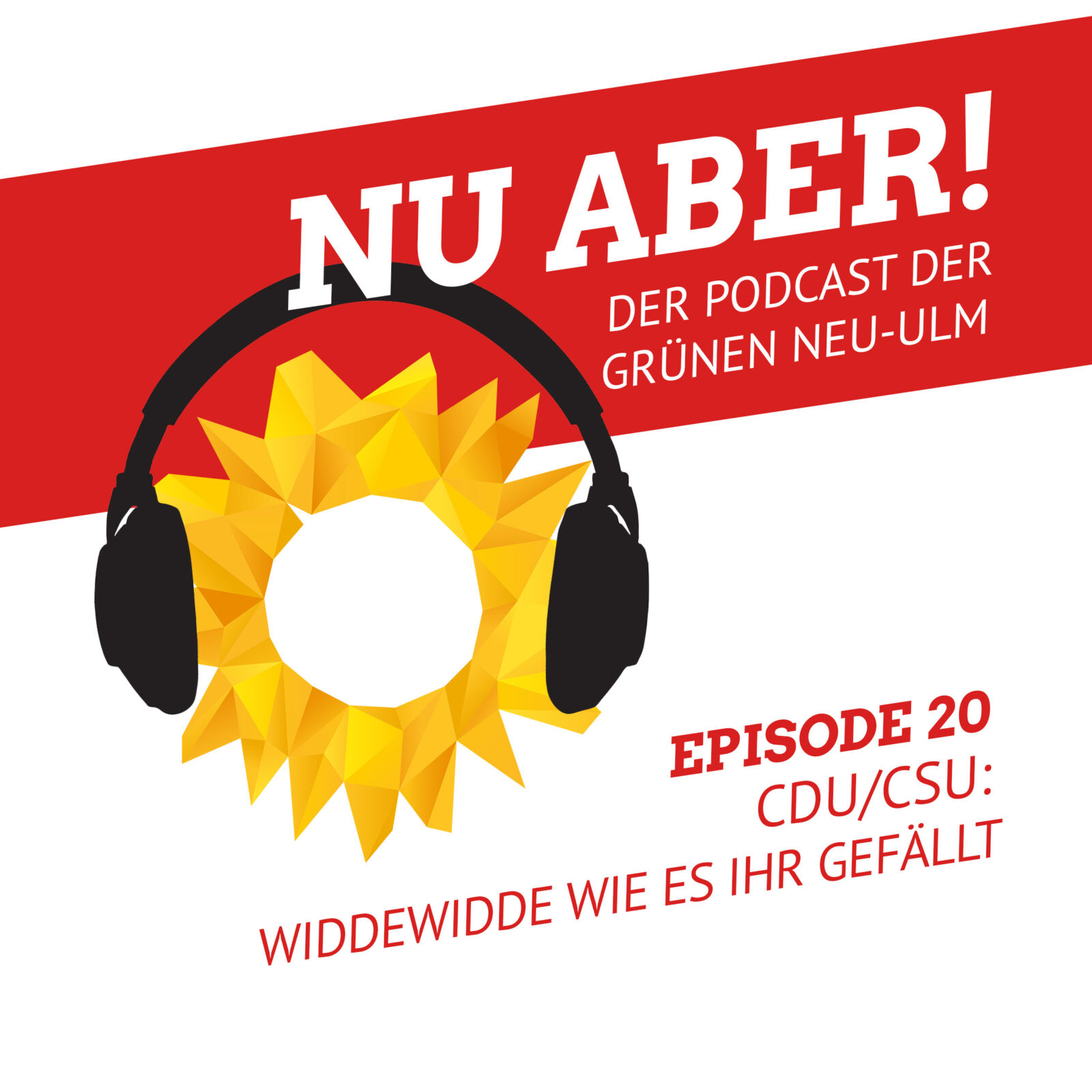 Episode 20 Cdu Csu Widdewidde Wie Es Ihr Gefallt Grune Neu Ulmgrune Neu Ulm